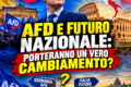 AFD E FUTURO NAZIONALE : PORTERANNO UN VERO CAMBIAMENTO?